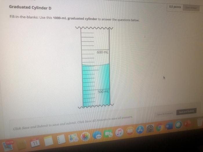 Solved Graduated Cylinder D 0 5 Points Fill In The Blanks Chegg Com