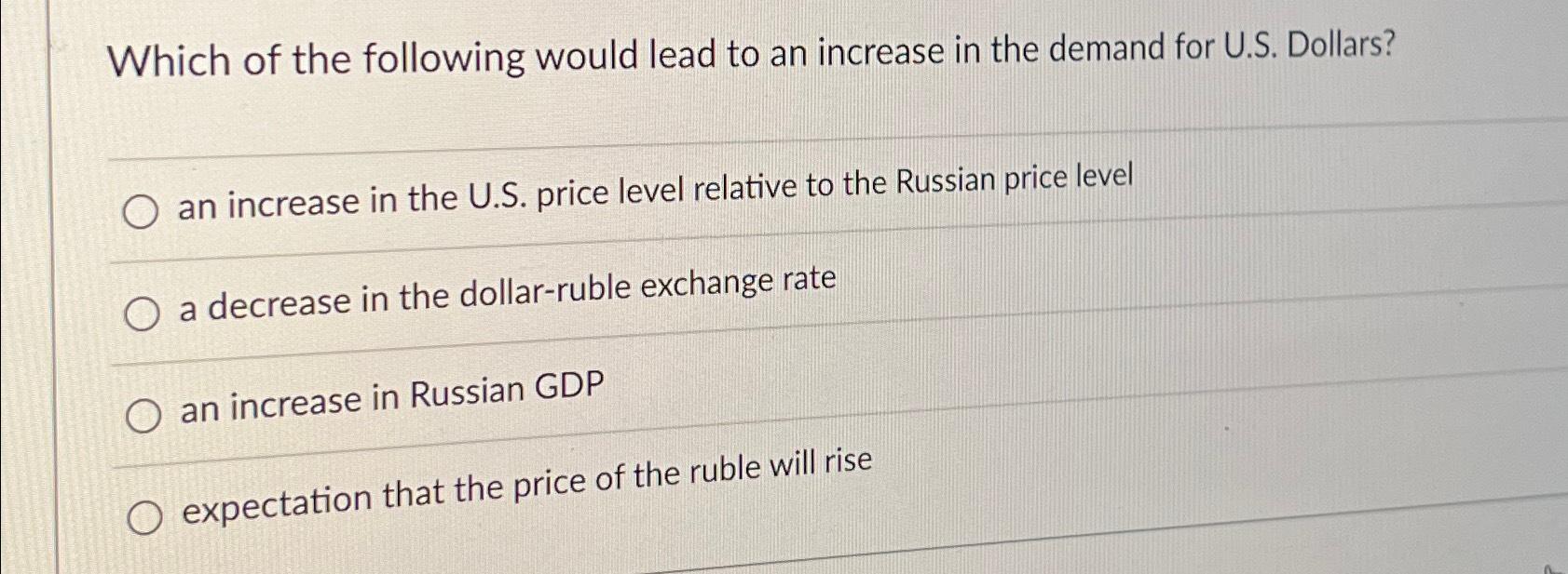 Solved Which of the following would lead to an increase in | Chegg.com