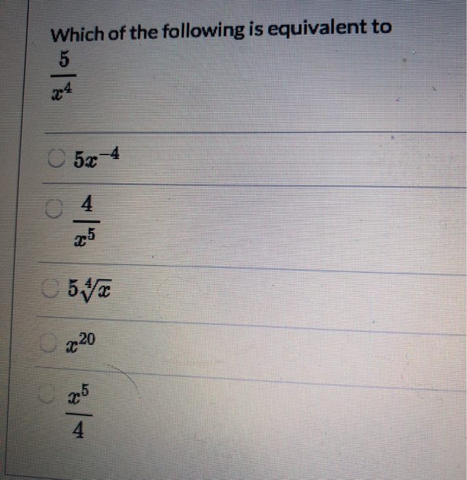 Solved Which of the following is equivalent to 0 52 4 Oo. | Chegg.com