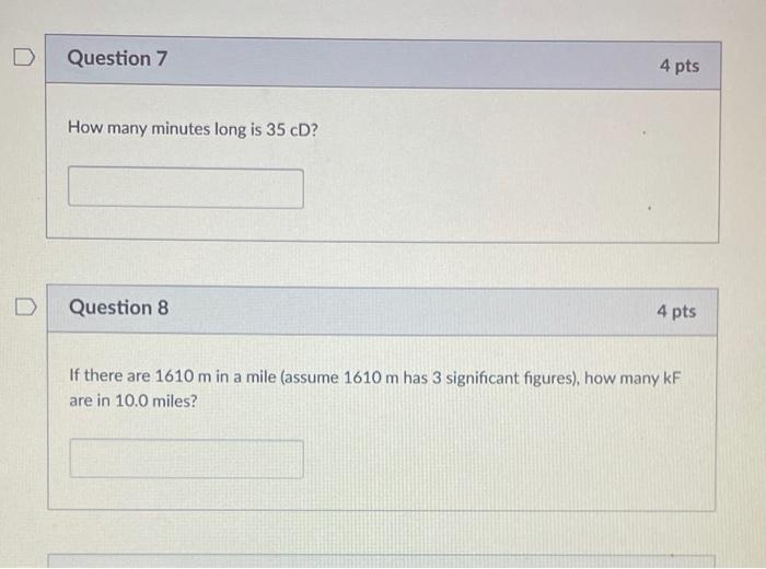 Solved Question 6 4 pts For the next four questions use the | Chegg.com