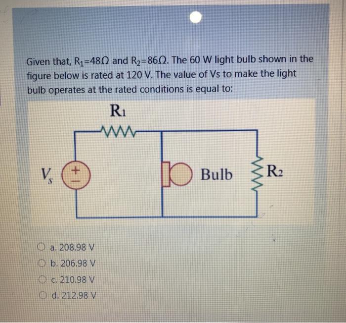 Given That Rq 480 And Rz 860 The 60 W Light Bulb Chegg Com