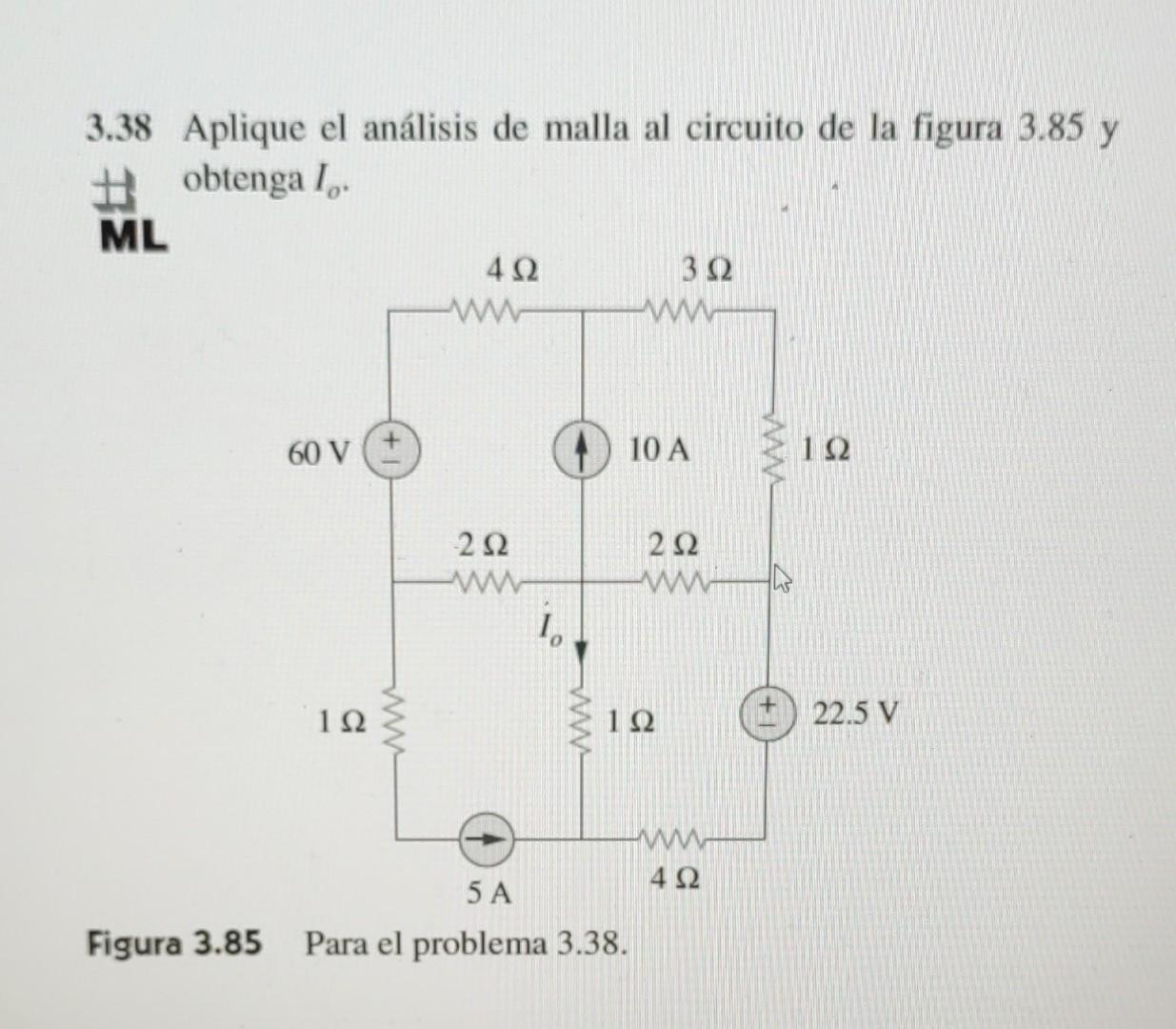 3.38 Aplique el análisis de malla al circuito de la figura 3.85 y obtenga \( I_{o} \). Figura 3.85 Para el problema 3.38.