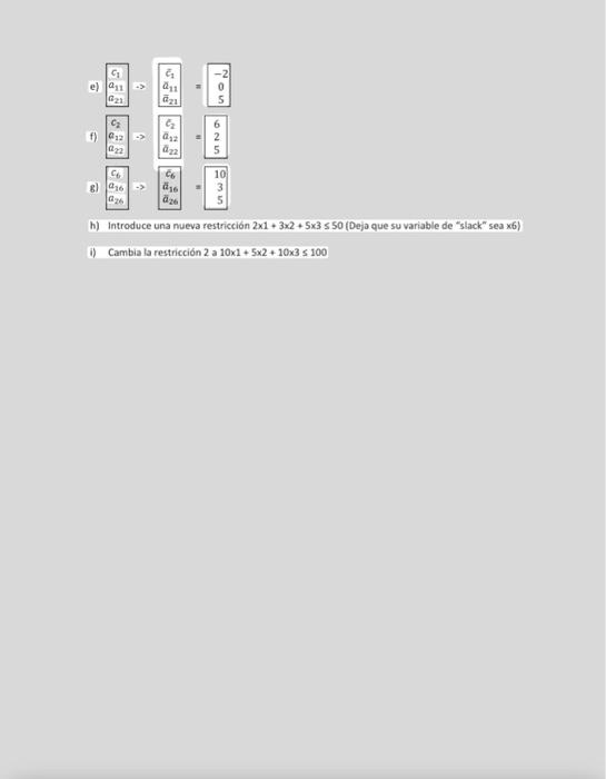 e) \( \begin{array}{c}c_{1} \\ a_{11} \\ a_{21}\end{array} \rightarrow+\left[\begin{array}{c}c_{1} \\ a_{11} \\ \bar{a}_{21}\