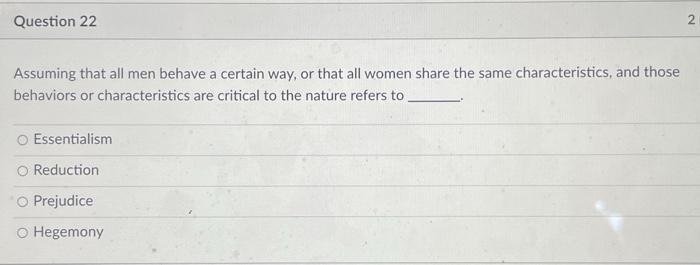 Assuming that all men behave a certain way, or that | Chegg.com