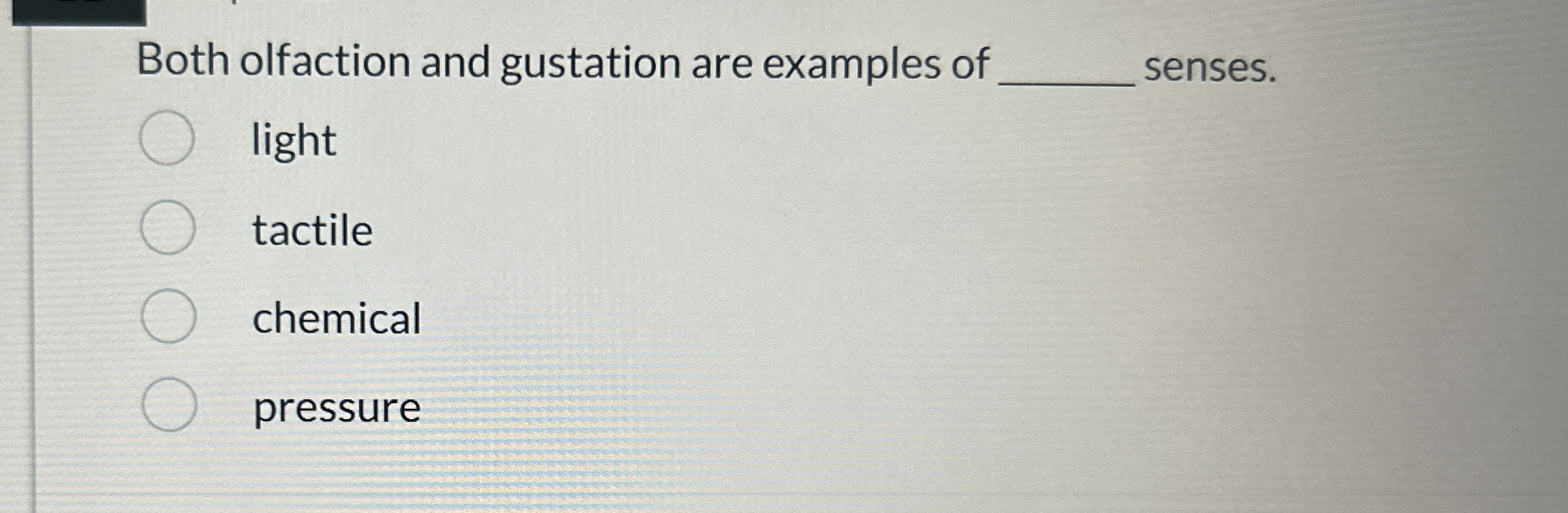 Solved Both olfaction and gustation are examples of | Chegg.com