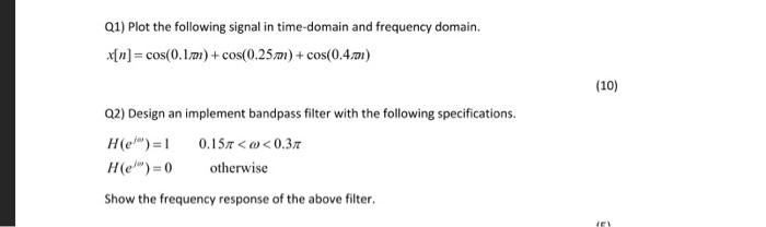 Solved Q1) Plot the following signal in time-domain and | Chegg.com