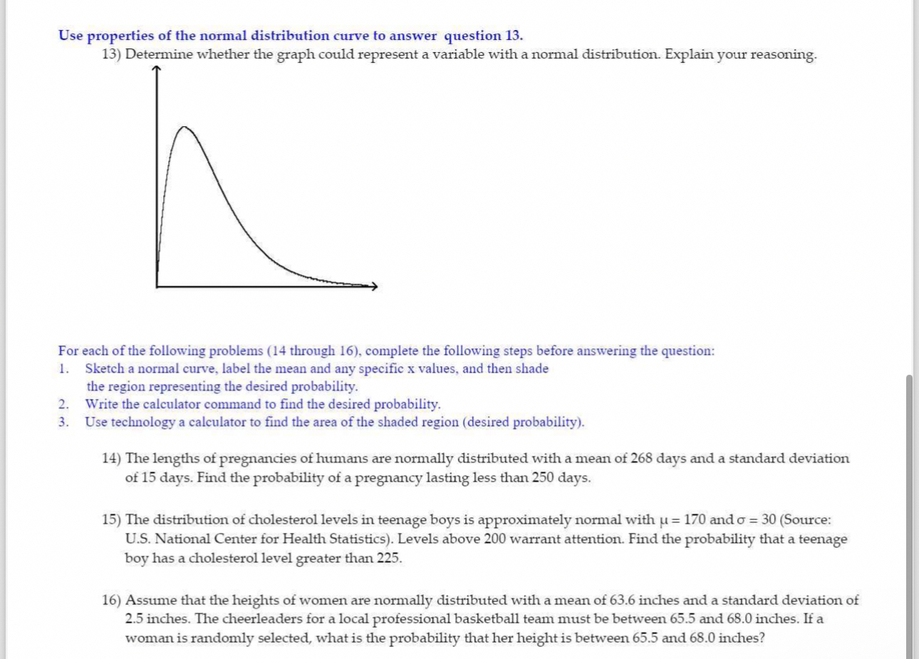 Solved Use Properties Of The Normal Distribution Curve To Chegg Com