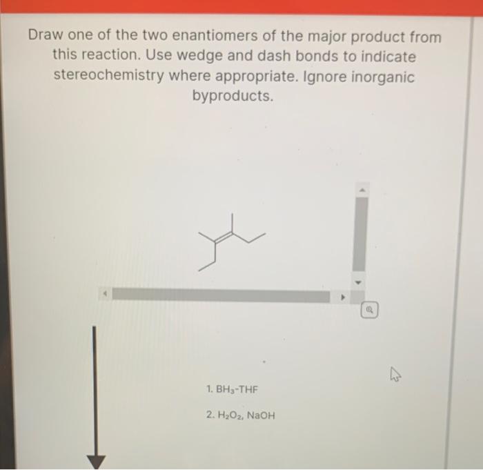Solved Draw one of the two enantiomers of the major product
