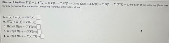 Solved (Section 2.8) Given F(2)=3,F′(2)=2,F(3)=7,F′(3)=3 and | Chegg.com