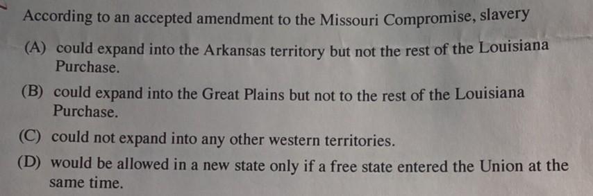 According To An Accepted Amendment To The Missouri | Chegg.com