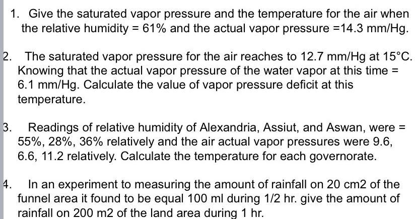 Solved 1. Give the saturated vapor pressure and the | Chegg.com