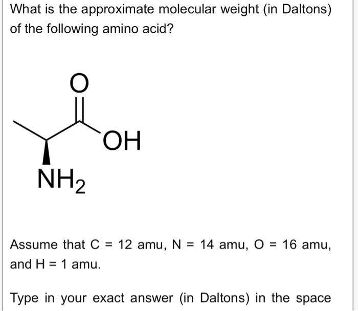 solved-what-is-the-approximate-molecular-weight-in-daltons-chegg