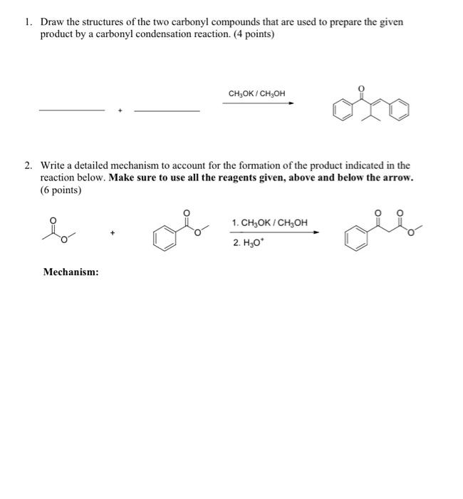 Solved 1. Draw the structures of the two carbonyl compounds | Chegg.com
