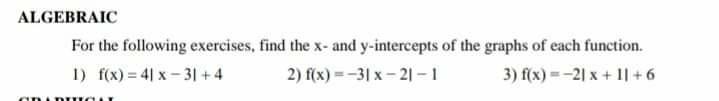 Solved ALGEBRAIC For the following exercises, find the X- | Chegg.com