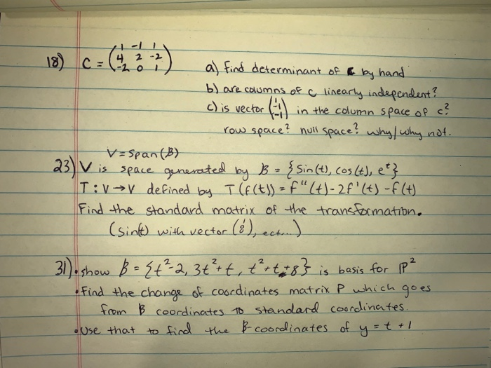 Solved 18 C 62 A Find Determinant Of It By Hand B Are Chegg Com