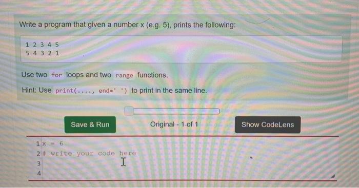 Solved Write a program that given a number x (e.g. 5), | Chegg.com