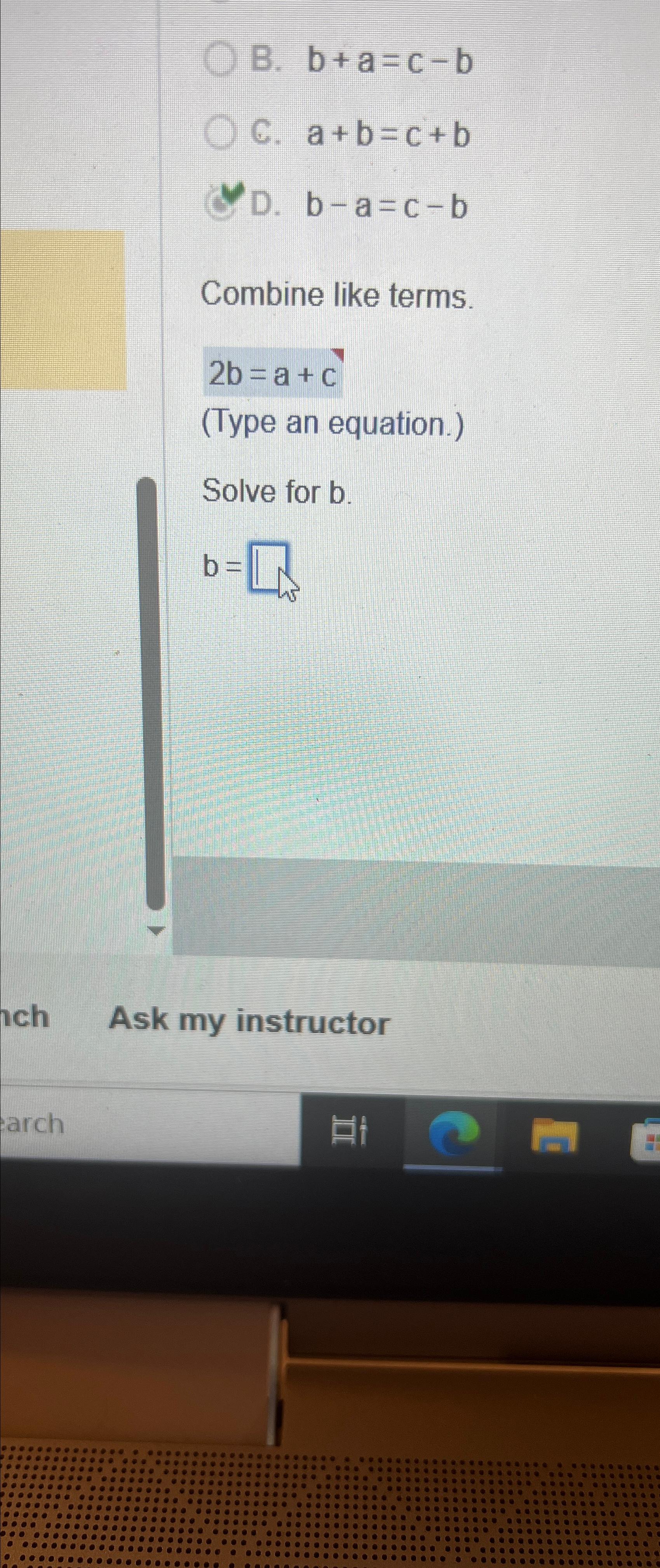 Solved B. B+a=c-ba+b=c+bD. B-a=c-bCombine Like | Chegg.com