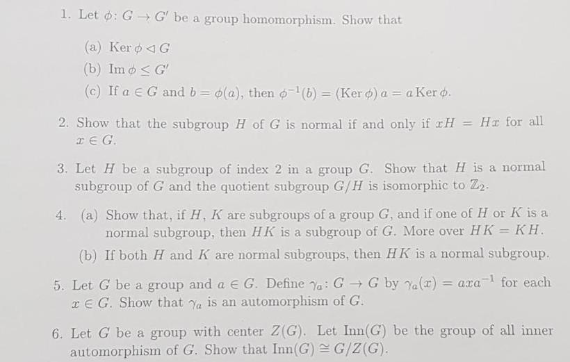 Solved 1 Let ϕg→g′ Be A Group Homomorphism Show That A 1445