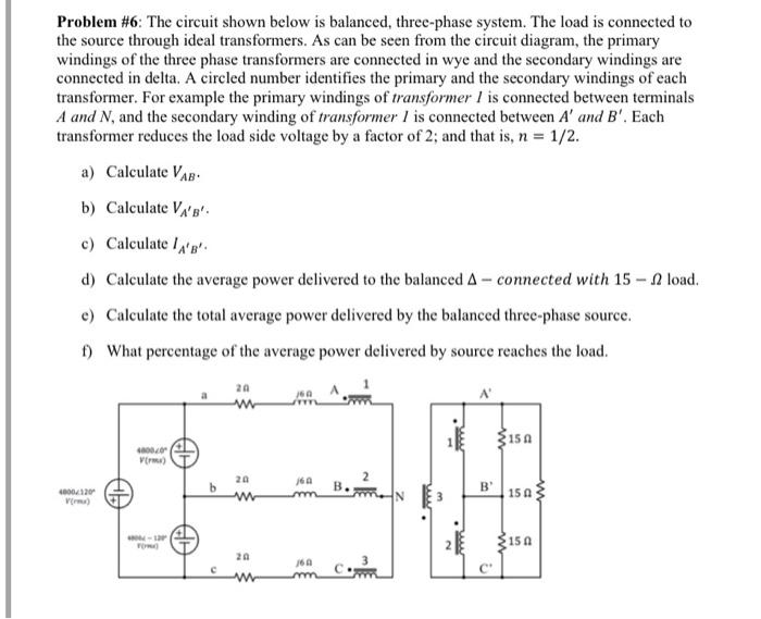 Solved Problem #6: The circuit shown below is balanced, | Chegg.com