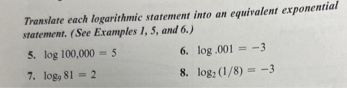 Solved Translate each logarithmic statement into an | Chegg.com