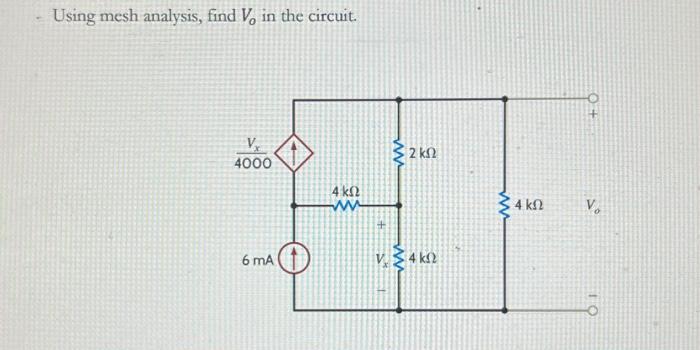 Using Mesh Analysis Find Vo In The Circuit