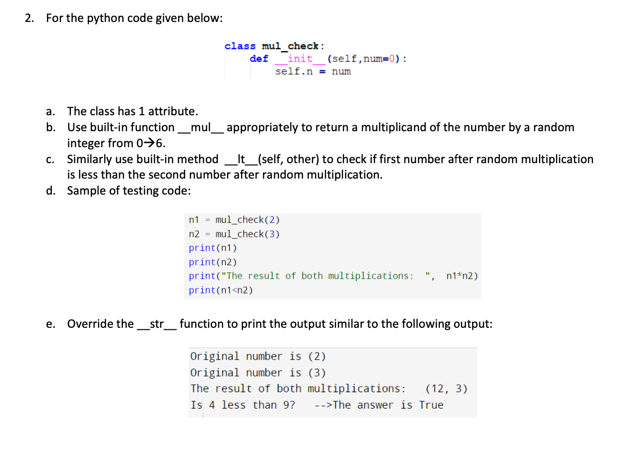 Solved For the python code given below: ﻿class mulcheck: | Chegg.com