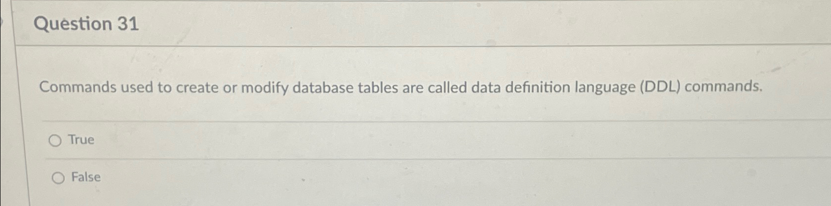 Solved Question 31Commands used to create or modify database | Chegg.com