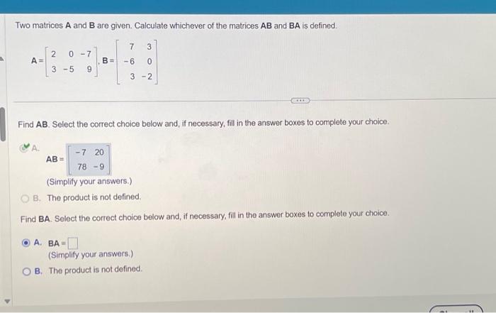 Solved Two Matrices A And B Are Given. Calculate Whichever | Chegg.com