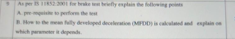 Solved As per IS 11852:2001 for brake test briefly explain | Chegg.com