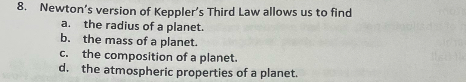Solved Newton's version of Keppler's Third Law allows us to | Chegg.com