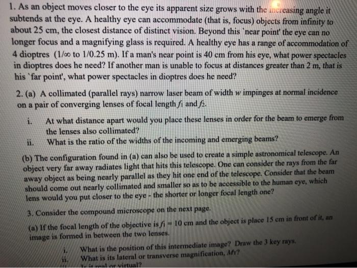 Solved 1. As an object moves closer to the eye its apparent | Chegg.com