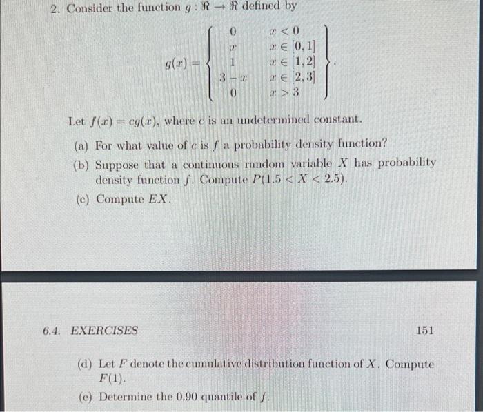 Solved 2. Consider the function g:ℜ→ℜ defined by | Chegg.com