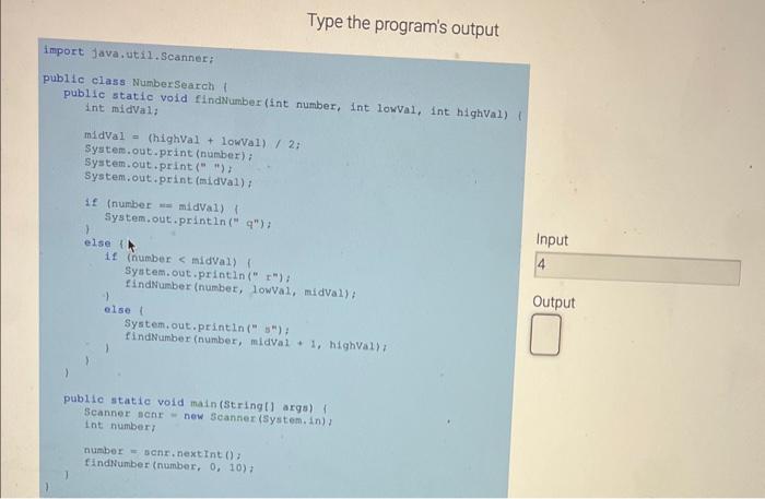 Solved Type the program&#39;s output Input | Chegg.com 
