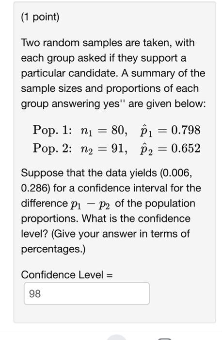 Solved (1 point) Two random samples are taken, with each | Chegg.com