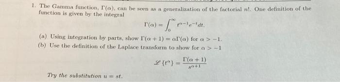 Solved 1. The Gamma Function, (a), Can Be Seen As A | Chegg.com