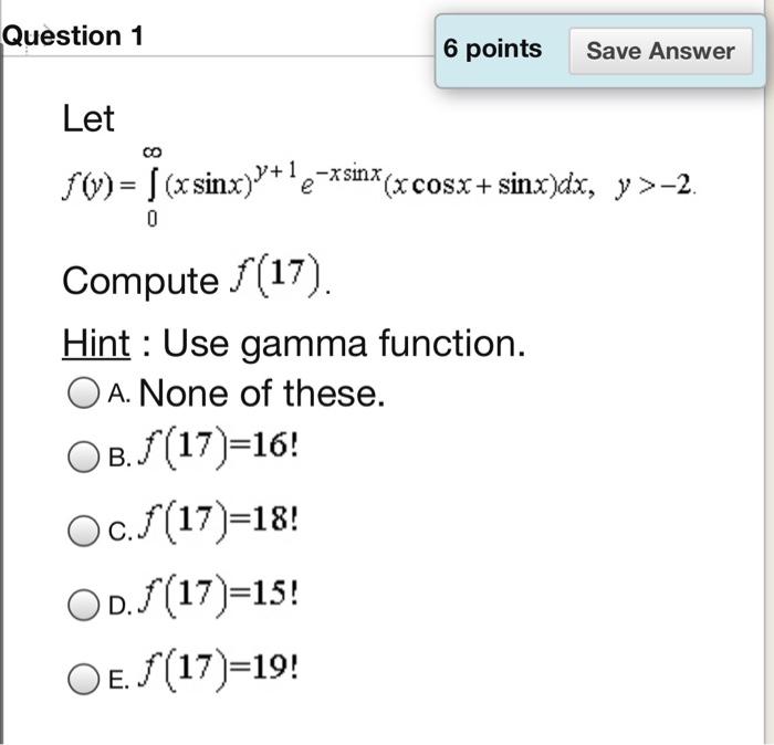 Solved Question 1 6 points Save Answer Let fy)= (x | Chegg.com
