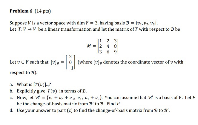 Solved Problem 6 (14 Pts) Suppose V Is A Vector Space With | Chegg.com