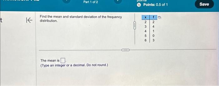 Solved t K Part 1 of 2 Find the mean and standard deviation | Chegg.com