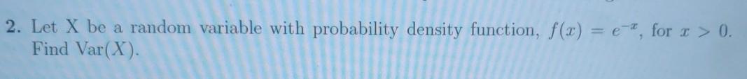 Solved 2. Let X be a random variable with probability | Chegg.com