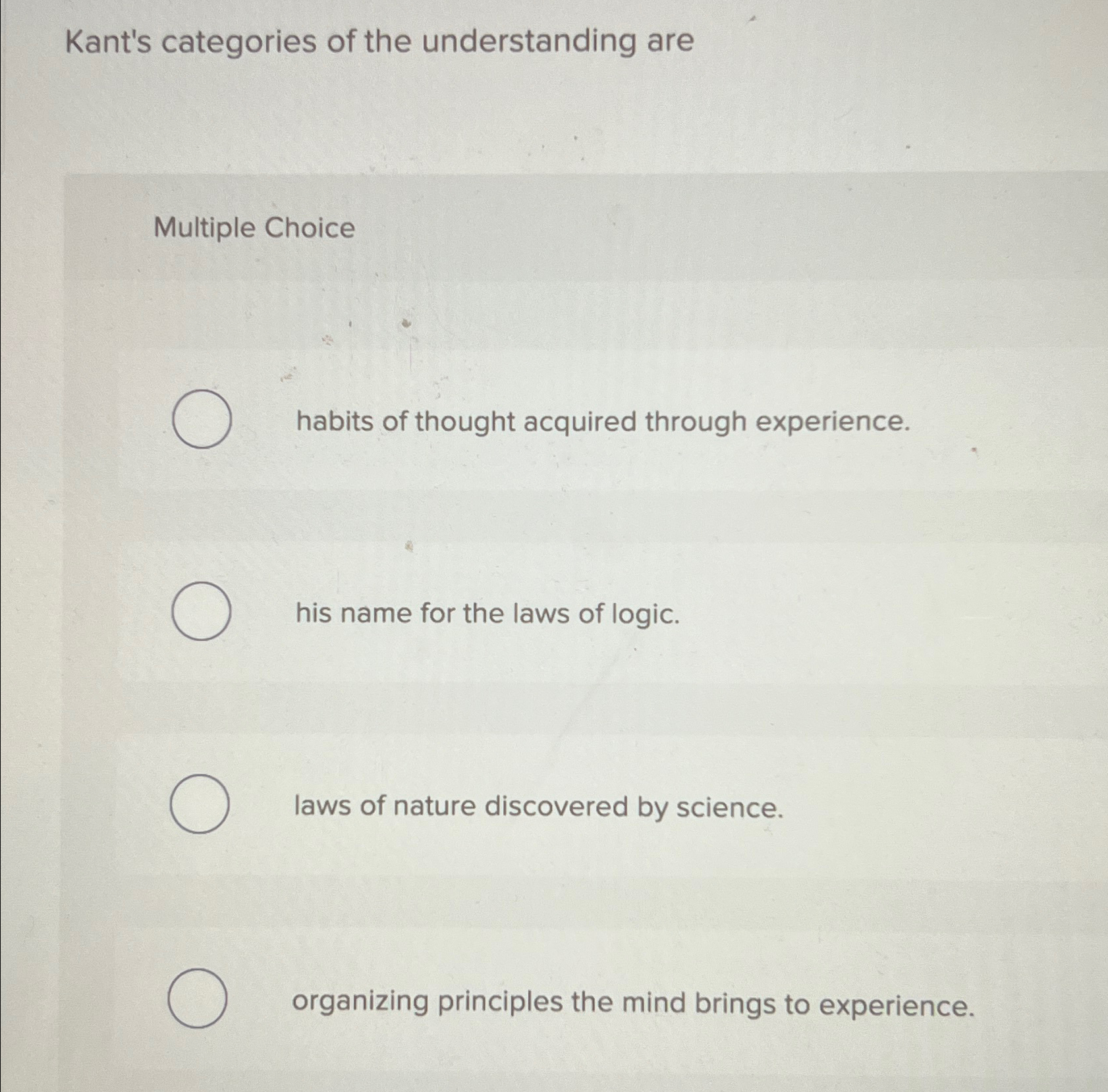 Solved Kant's categories of the understanding areMultiple | Chegg.com