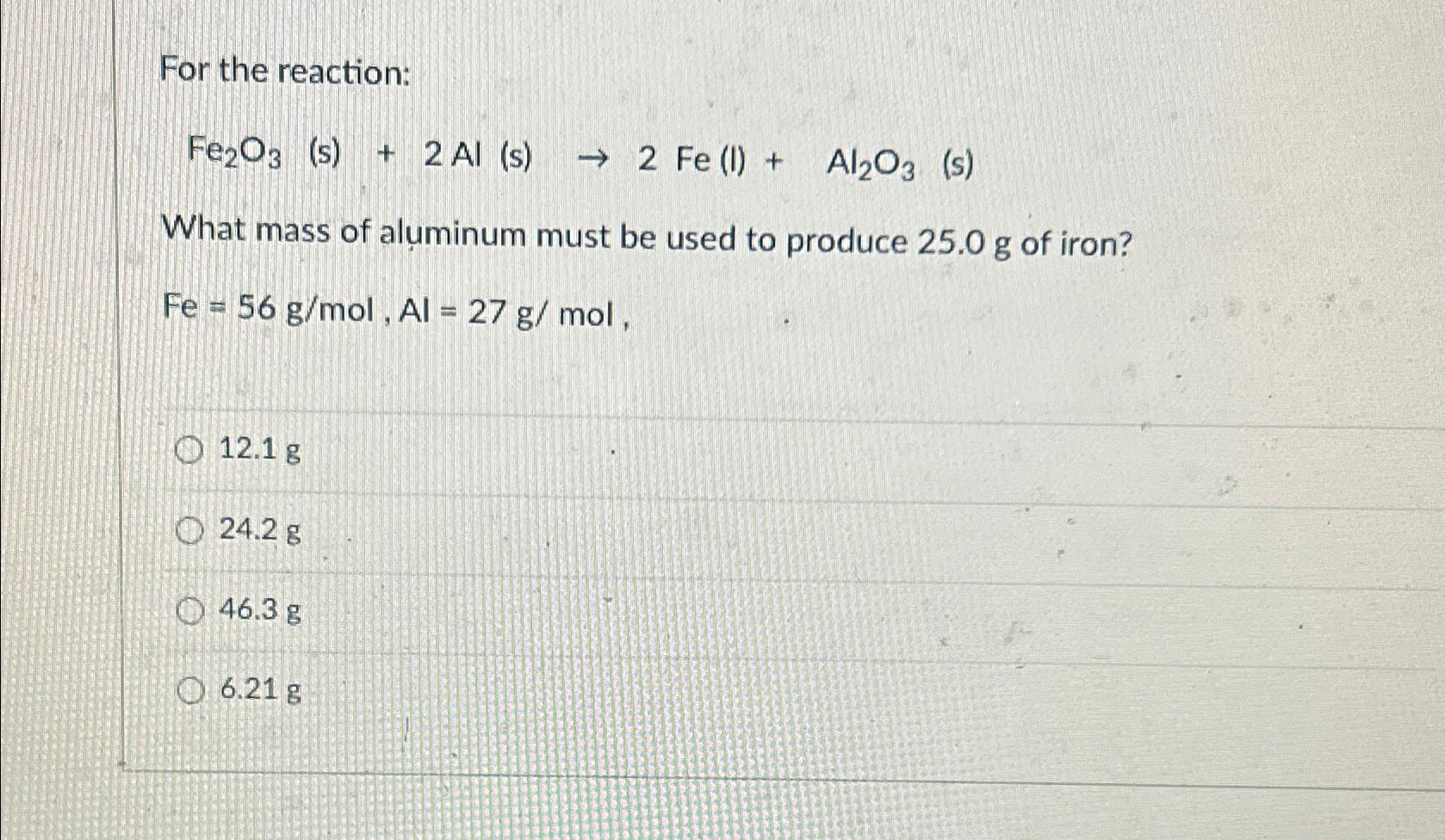 Solved For The Reaction:Fe2O3(s)+2Al(s)→2Fe(l)+Al2O3(s)What | Chegg.com