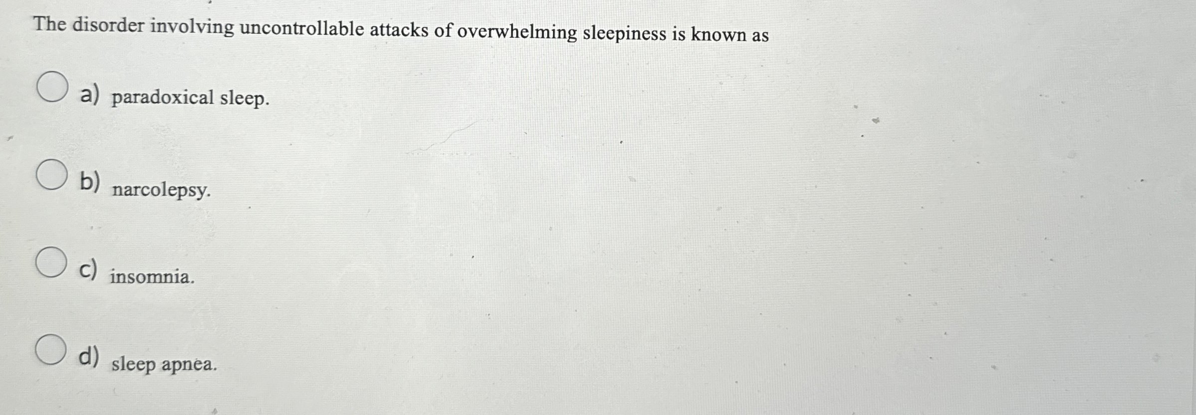 Solved The disorder involving uncontrollable attacks of