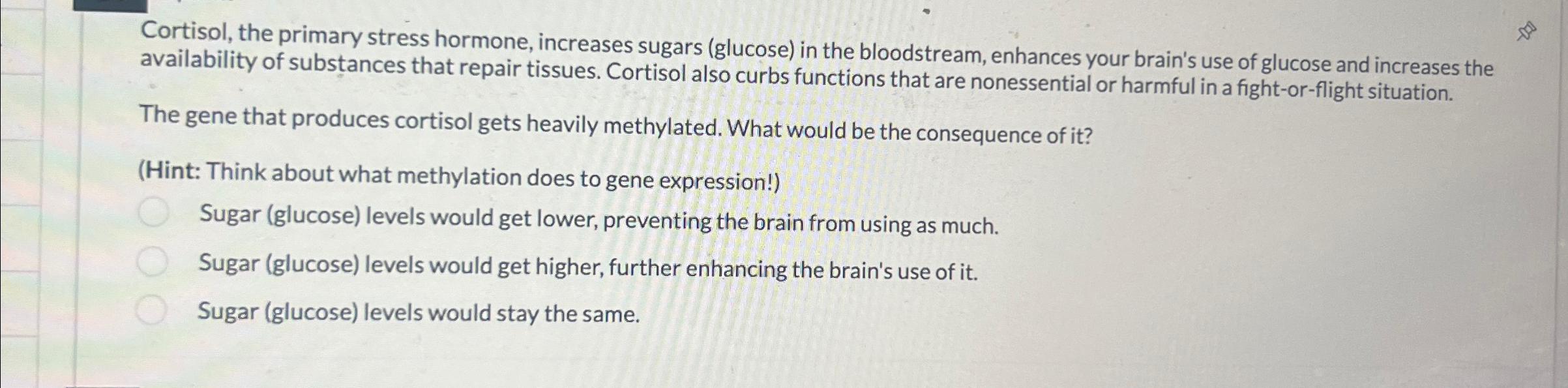 Solved Cortisol, the primary stress hormone, increases | Chegg.com