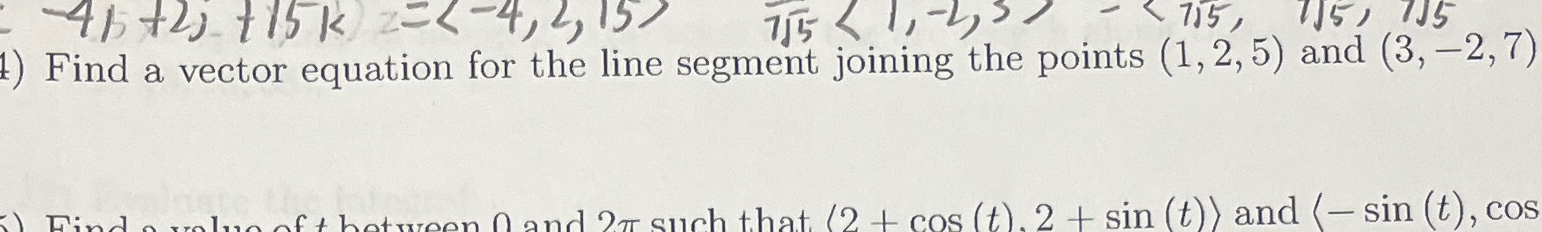 Solved Find a vector equation for the line segment joining | Chegg.com