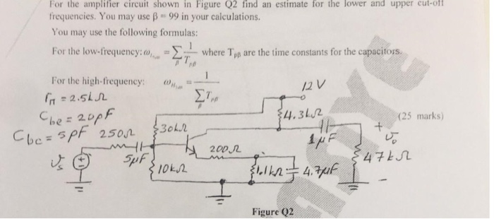 Solved For the amplifier circuit shown in Figure Q2 find an | Chegg.com