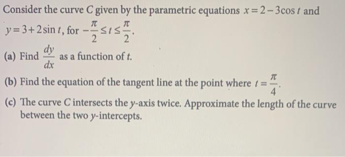 Solved - کاک Consider the curve C given by the parametric | Chegg.com