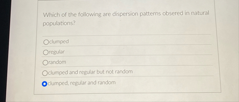 Solved Which of the following are dispersion patterns | Chegg.com