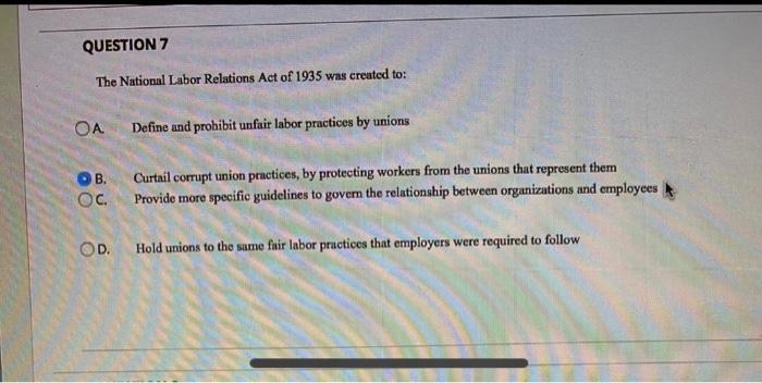 Solved QUESTION 7 The National Labor Relations Act Of 1935 | Chegg.com