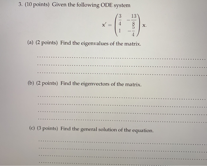 Solved 3. (10 points) Given the following ODE system (a) (2 | Chegg.com