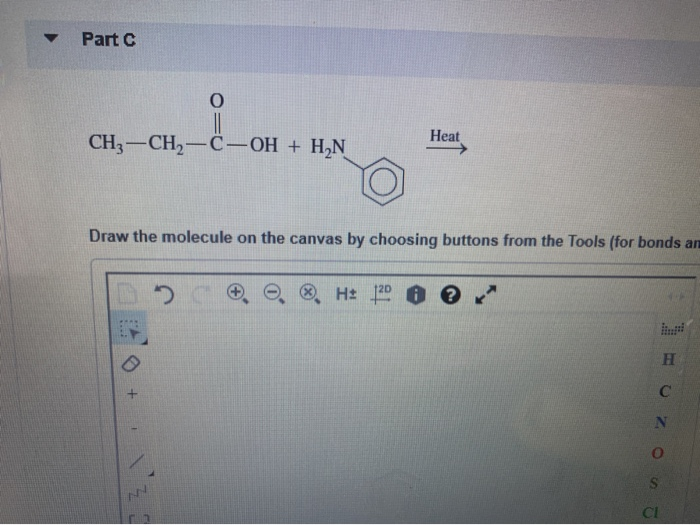 Solved Part Heat CH3 -CH2-C-OH + HAN Draw The Molecule On | Chegg.com